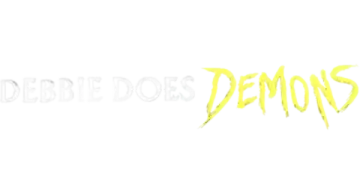 Debbie Does Demons Title Treatment