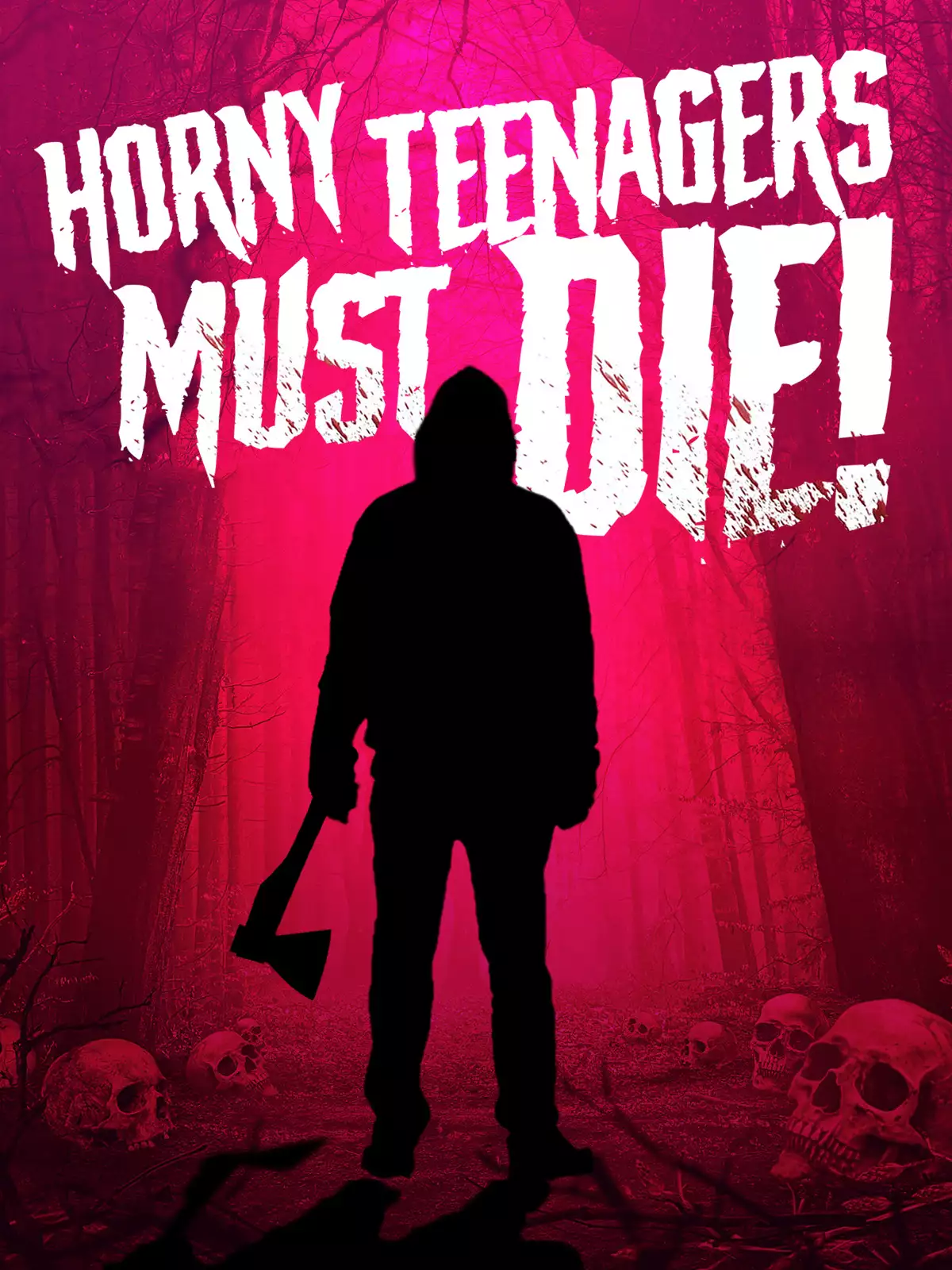 Horny Teenagers Must Die (International) poster