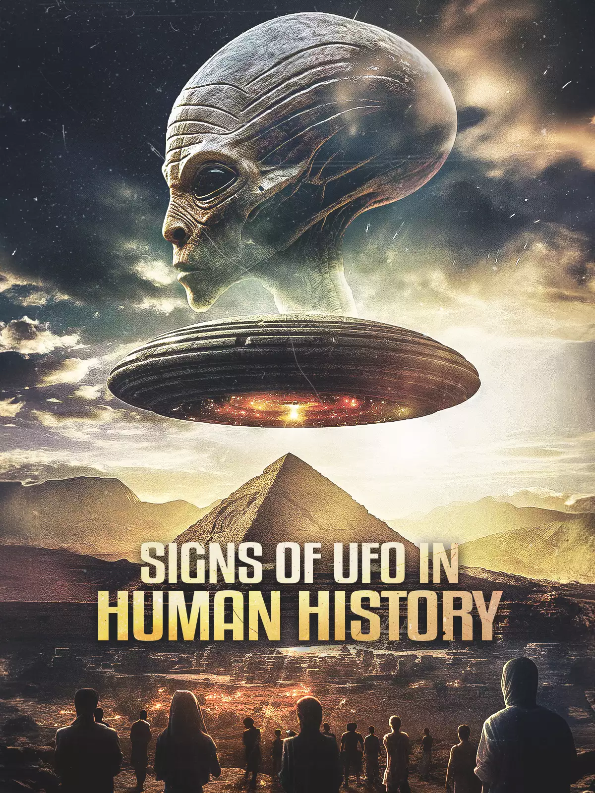 Signs Of UFOs In Human History poster