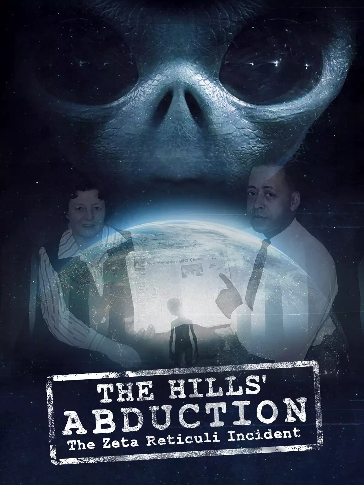 The Hills' Abduction : The Zeta Reticuli Incident poster