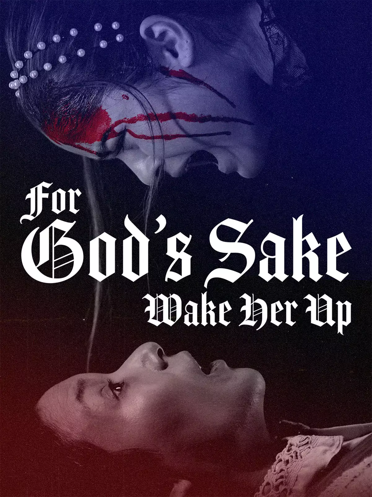 For God's Sake Wake Her Up poster