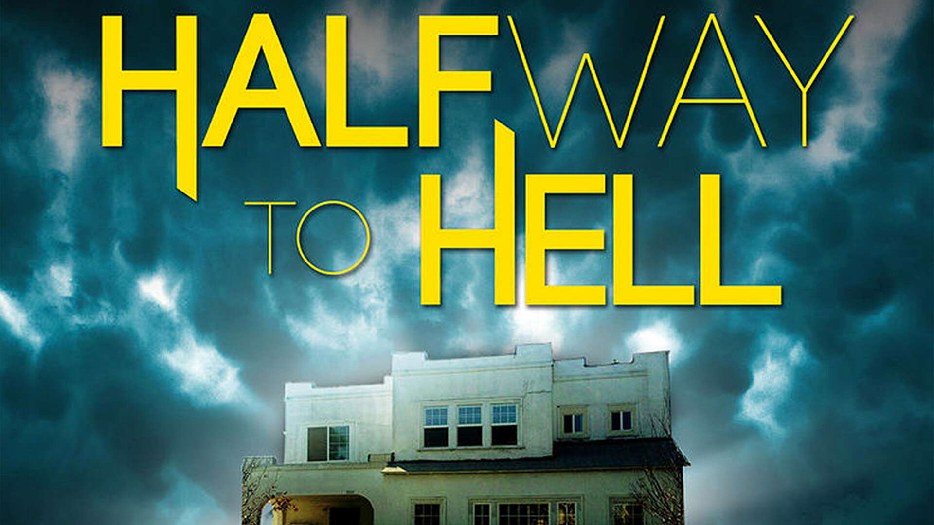 Halfway to Hell Trailer